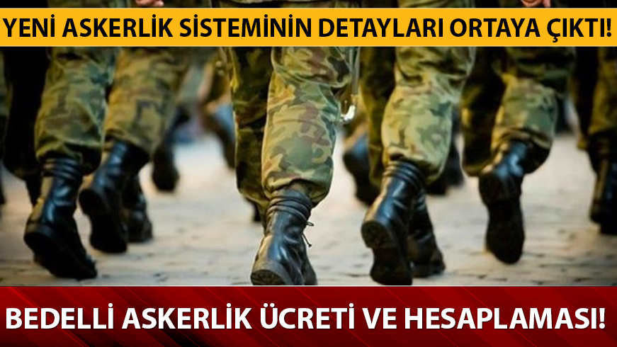 Bedelli askerlik 2019 �creti ne kadar? Nas�l hesaplan�r?