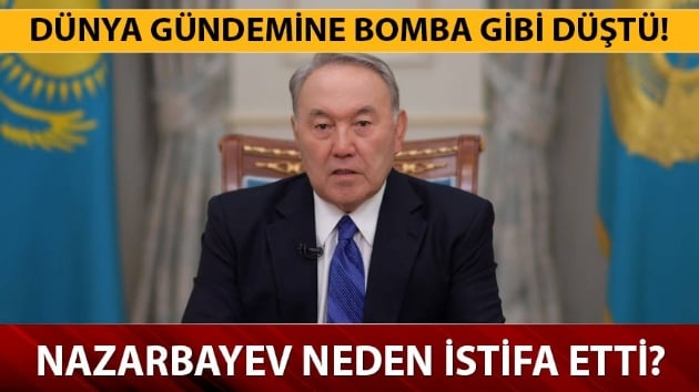 Nursultan Nazarbayev kimdir? Kazakistan Cumhurbakan Nursultan Nazarbayev neden istifa etti?