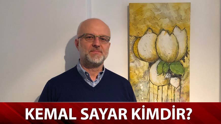 Kemal Sayar kimdir? Kemal Sayar'�n eserleri hangileridir