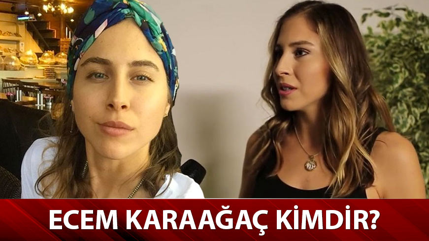 Ecem Karaa�a� kimdir, nerelidir, ka� ya��ndad�r, evli mi? 