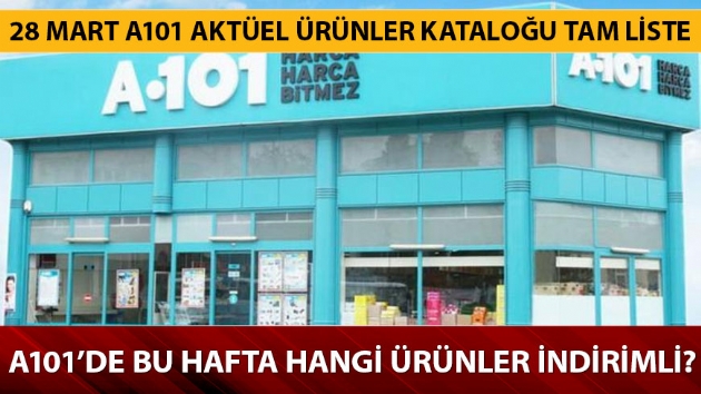 A101 28 Mart katalounda hangi rnler var? 28 Mart A101 aktel indirim katalou yaynda!