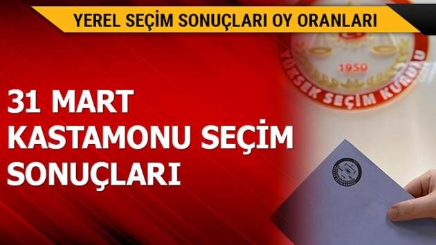 31 Mart Kastamonu yerel seim sonular! 