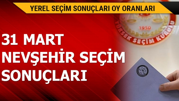  31 Mart Nevehir yerel seim sonular! 