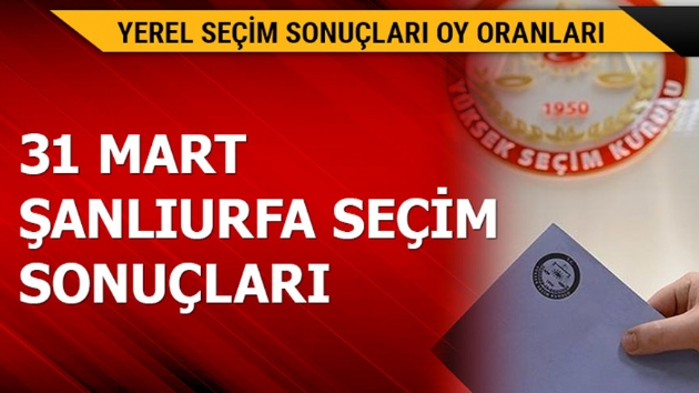 31 Mart anlurfa yerel seim sonular! 