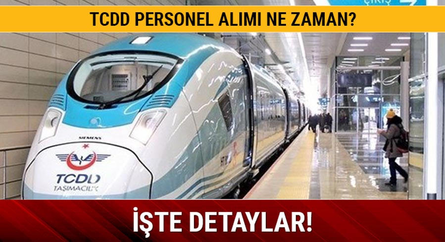 TCDD personel al�m� ne zaman? TCDD i��i al�m� �artlar� neler?