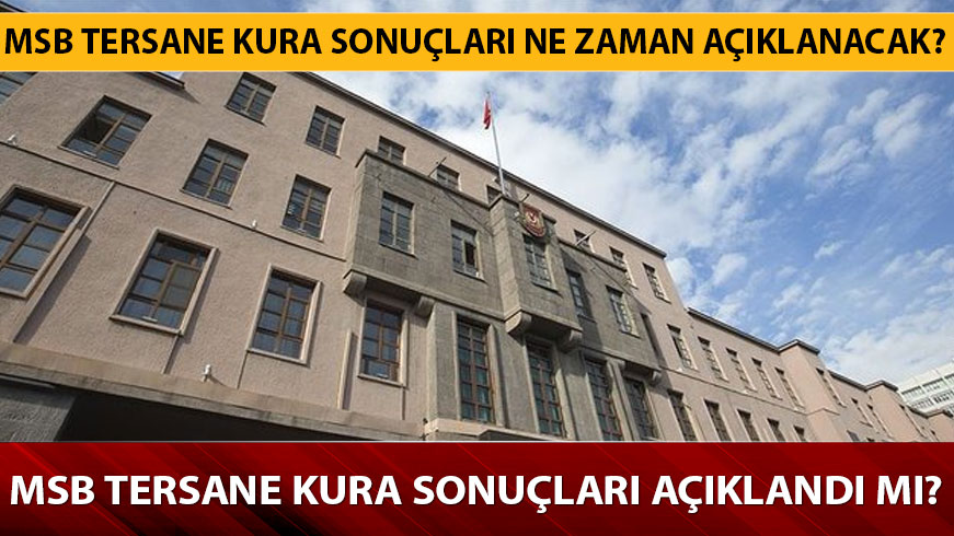 MSB tersane kura sonu�lar� sorgulama - Gebze MSB tersane kura sonu�lar� a��kland� m�?