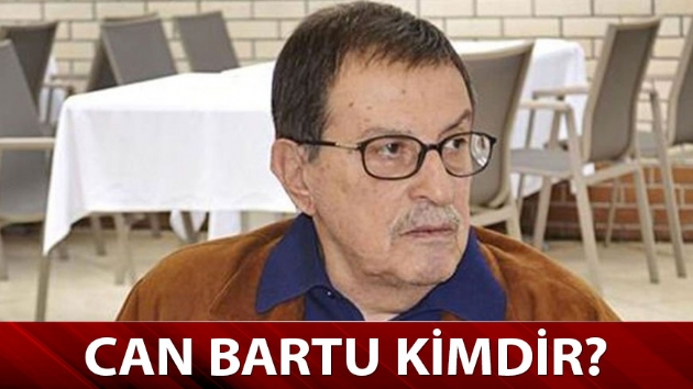  Can Bartu neden ld? Can Bartu kimdir, ka yandadr?