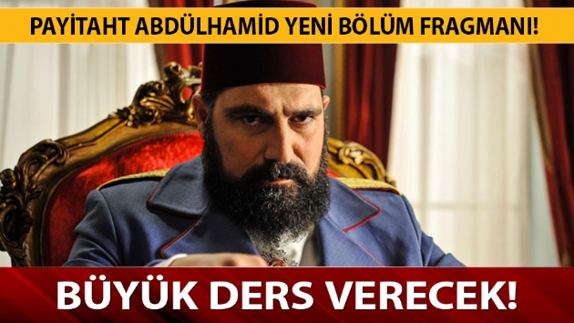 Payitaht Abdlhamid 83. yeni blm fragman izlendi mi? Son 82.blm oke etti!