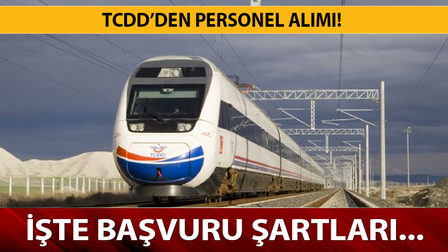 TCDD 188 personel al�m ba�vuru �artlar� - ��KUR TCDD i��i al�m� ba�vuru �artlar� neler? 