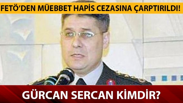 Albay Grcan Sercan kimdir? Albay Grcan Sercan nereli, neden tutukland?