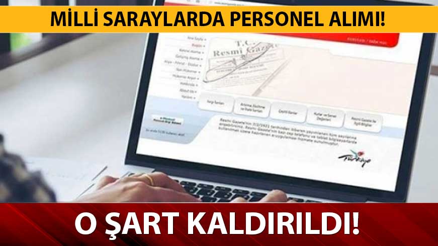 KPSS kapsam� d���na ��kar�ld�! Milli saraylara 2019 personel al�m�! 