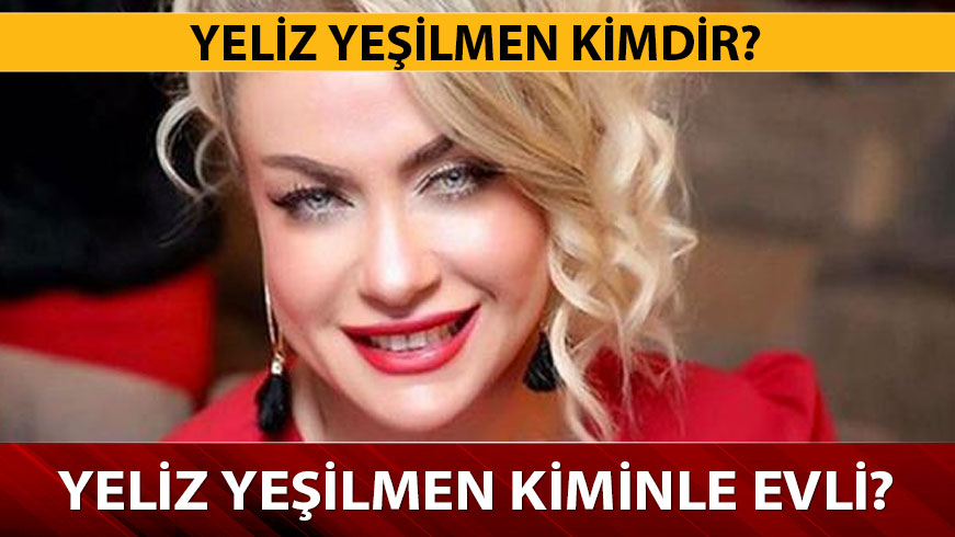 Yeliz Ye�ilmen ve Ali U�ur Akba� kimdir? Yeliz Ye�ilmen ka� ya��nda, kiminle evli? 
