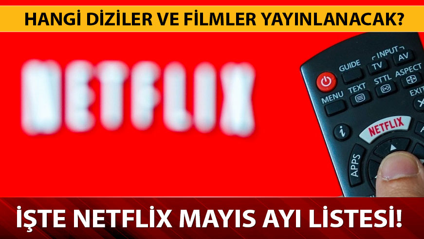 2019 Netflix May�s ay� program�! Netflix'te bu ay hangi film diziler var?