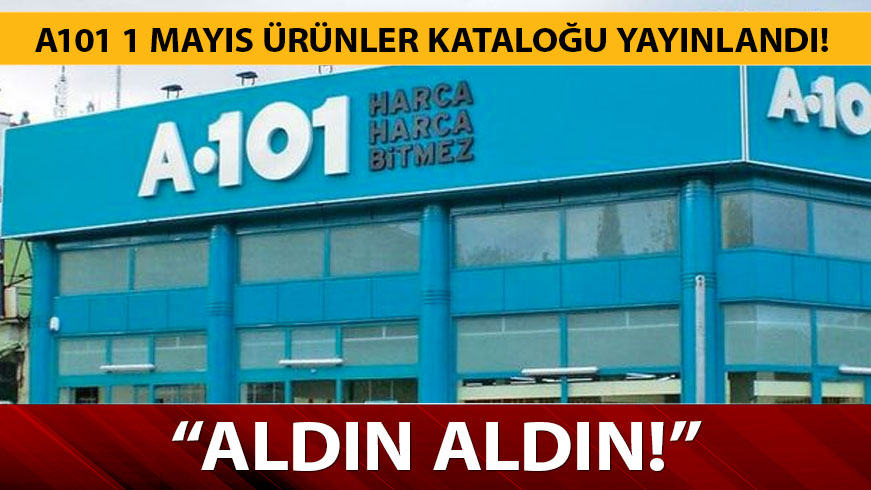 A101 akt�el indirimli �r�nler katalo�u bu hafta neler var? A101 1 May�s akt�el �r�nler indirim katalo�u yay�nland�! 
