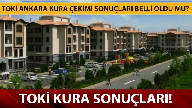 TOK kura sonular Ankara listesi! TOK Ankara Kuzeykent kura sonular sorgulama ekran!