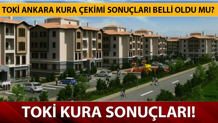 TOK� kura sonu�lar� Ankara listesi! TOK� Ankara Kuzeykent kura sonu�lar� sorgulama ekran�!