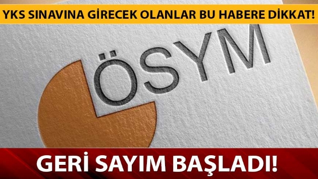 YKS snav ka saat srecek, snav giri belgesi nasl sorgulanr? YKS 2019 ne zaman? 