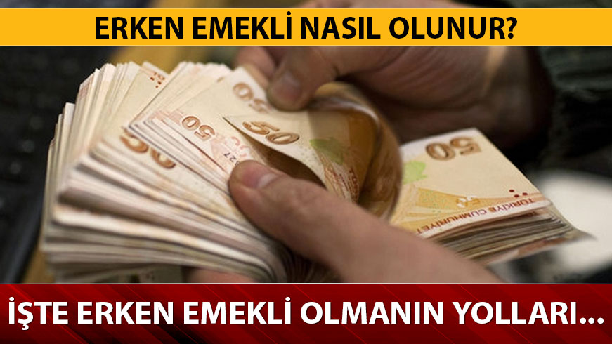Erken emeklilikte 8 Haziran son durum nedir? Son dakika erken emekli nas�l olunur? 