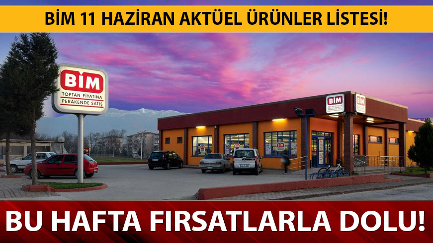  11 Haziran B�M akt�el �r�nler listesi f�rsatlarla dolu! B�M 11 Haziran akt�el �r�nler listesi marketlerde!