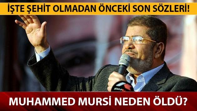 Msr eski lideri Muhammed Mursi szleri! Muhammed Mursi kimdir, neden ld? 
