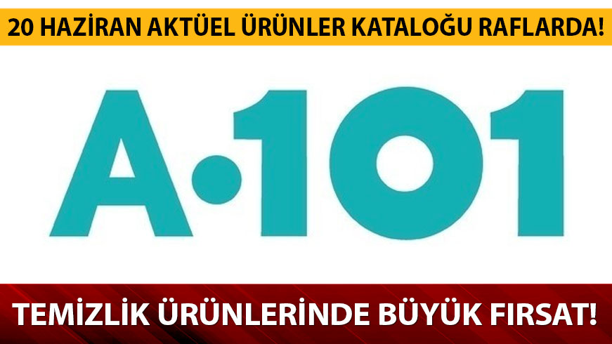 20 Haziran akt�el �r�nler katalo�unda temizlik �r�nlerinde b�y�k indirim! A101 20 Haziran akt�el �r�nler katalo�u raflarda! 