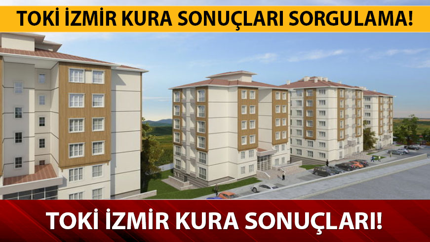 TOK� �zmir Sel�uk Zafer Mahallesi �ekili� sonucu listesi! 