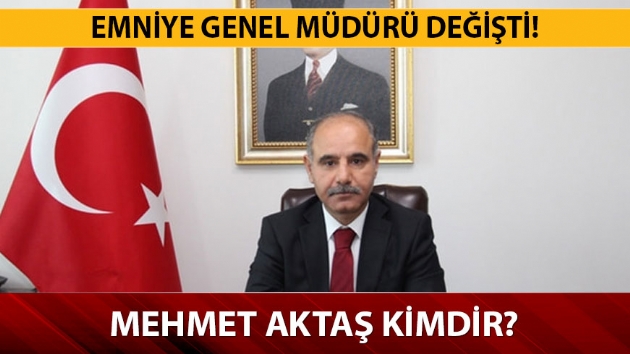 Yeni Emniyet Genel Mdr Mehmet Akta oldu