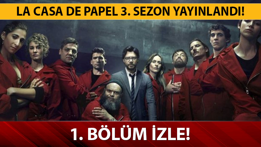 La Casa De Papel 3. Sezon yeni b�l�m izle! La Casa De Papel 3. Sezon izleme linki! 