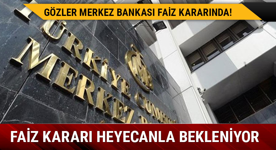 Merkez Bankas� faiz karar� belli oldu! Son dakika Merkez Bankas� faiz karar� a��kland�!