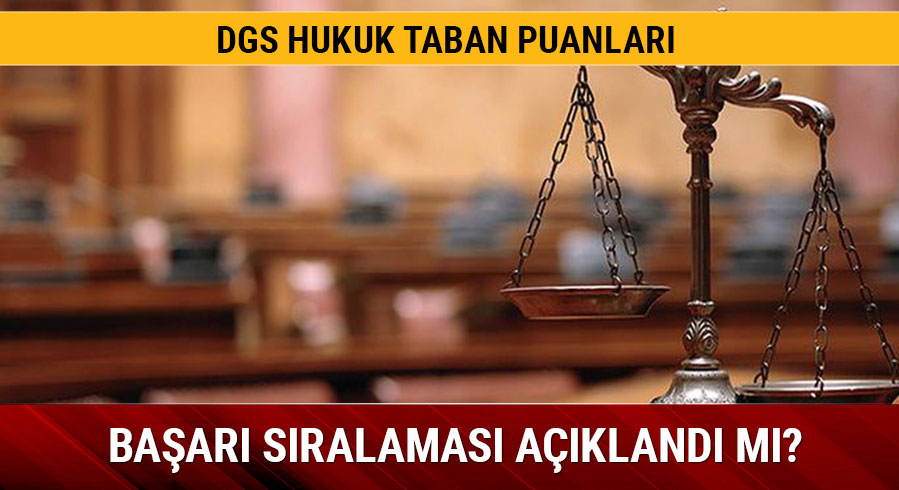 DGS hukuk ba�ar� s�ralamas� belli mi?
