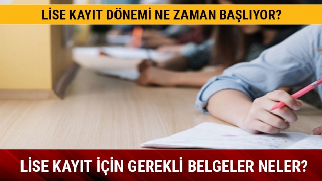 Lise kayt dnemi ne zaman balyor?