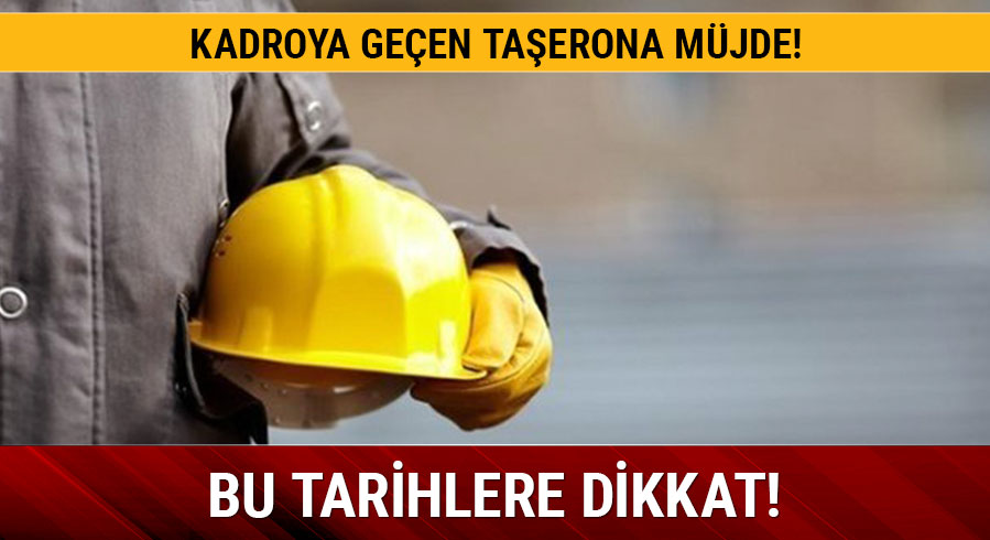 Kadroya ge�en ta�eron son dakika haberleri! Ta�eron tediye �demeleri ne zaman yap�lacak?