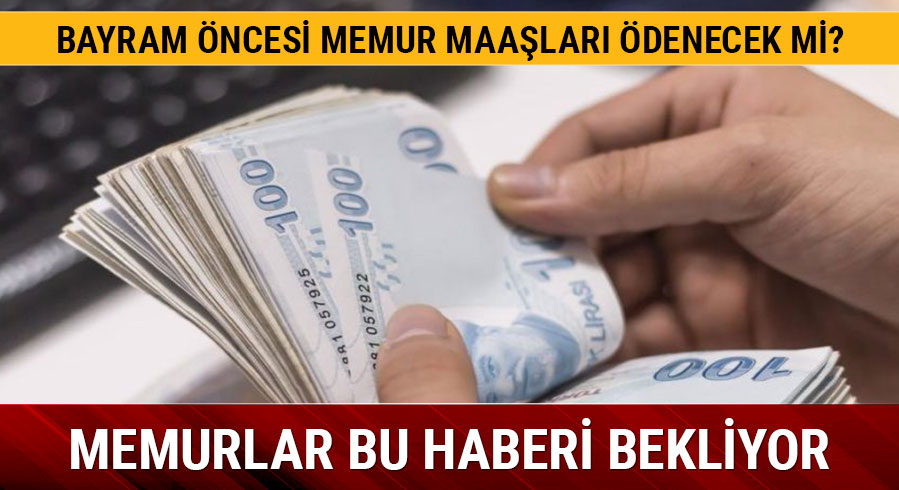 Memur maa�lar� bayramdan �nce yatacak m�? Cumhurba�kan� Erdo�an m�jdeyi verdi!