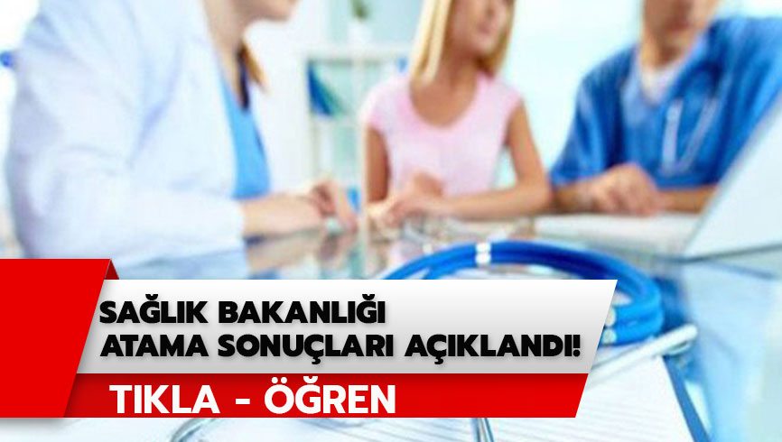 Sa�l�k Bakanl��� atama sonu�lar� belli oldu! Sa�l�k Bakanl��� tercih sonu�lar� sorgulama ekran�