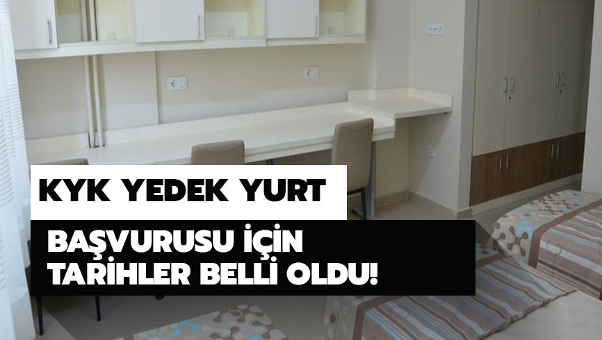 KYK yedek yurt ba�vurusu nas�l yap�l�r? KYK yedek yurt ba�vurusu ne zaman ba�layacak? 