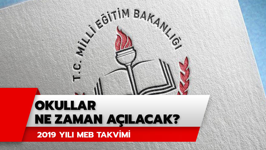 Okullar Eyl�l'�n ka��nda a��lacak? 2019 y�l� MEB takvimi yay�nda