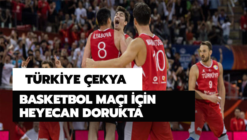 Trkiye ekya basketbol ma saat kata? Trkiye ekya basketbol ma  hangi kanalda? 