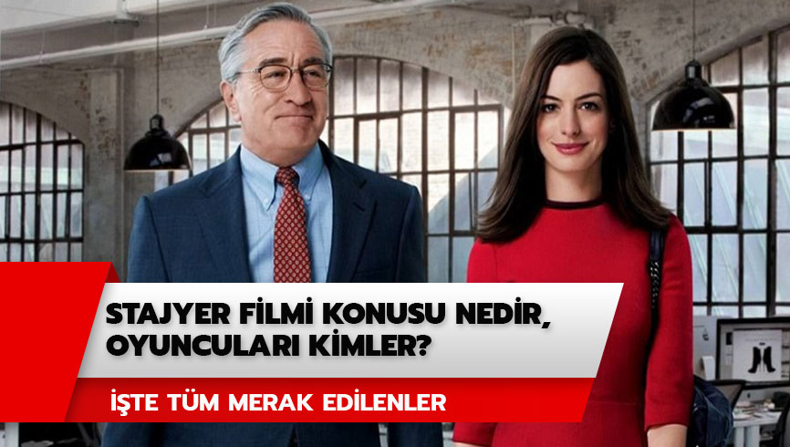 Stajyer filmi konusu nedir? Stajyer (The Inter) filmi oyuncular� kimler?