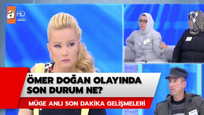 M�ge Anl� �mer Do�an olay� nedir? �mer Do�an olay�nda son durum ne? 