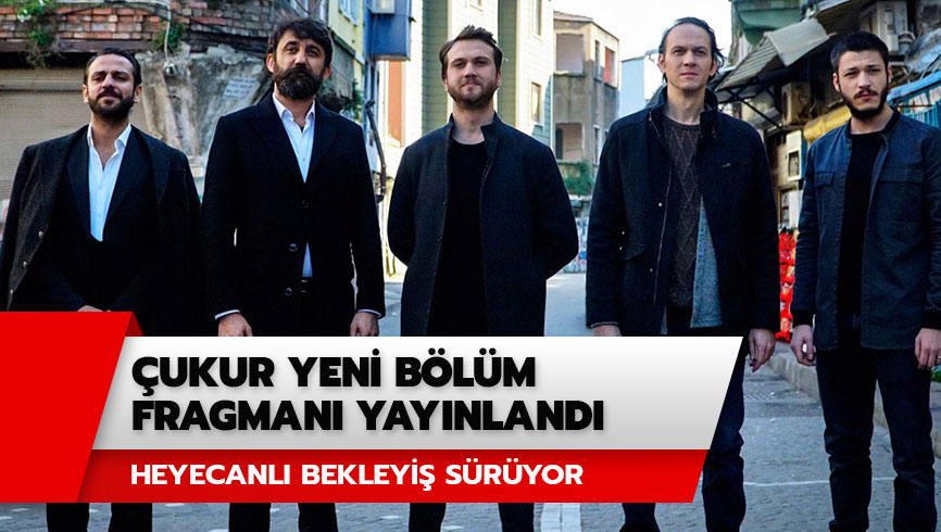  �ukur yeni sezon ne zaman ba�l�yor? �ukur yeni b�l�m fragman� yay�nda!