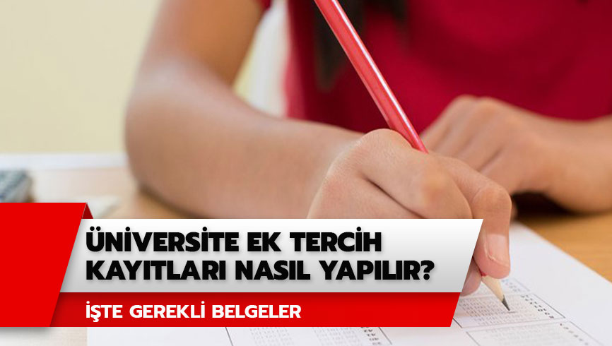 �niversite ek tercih kay�tlar� nas�l yap�l�r?