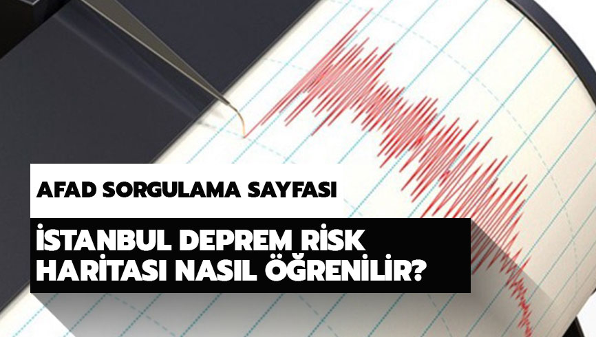 stanbul deprem risk haritas nasl renilir? AFAD stanbul deprem risk haritas sorgulama sayfas haberimizde