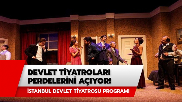 stanbul Devlet Tiyatrosu program sizlerle! Devlet Tiyatrolar yeni sezon balad m?