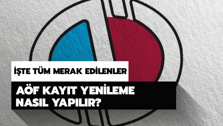 A�F kay�t yenileme �cretleri ne kadar? A�F kay�t yenileme 2019 nas�l yap�l�r? 