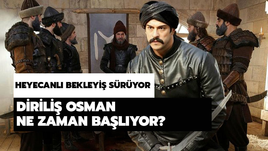 Dirili� Osman hangi kanalda olacak? Dirili� Osman ne zaman ba�l�yor? 