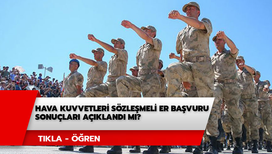 S�zle�meli er ba�vuru sonucu sorgulama ekran�: Hava Kuvvetleri s�zle�meli er ba�vuru sonu�lar� a��kland� m�? 