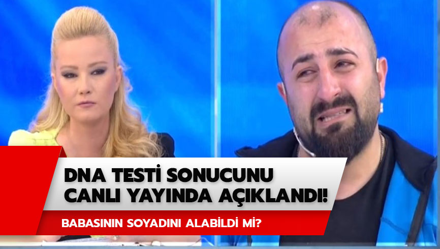 Mustafa Celep babas�n�n soyad�n� alabildi mi? M�ge Anl� Mustafa Celep DNA testi sonucunu a��klad�! 