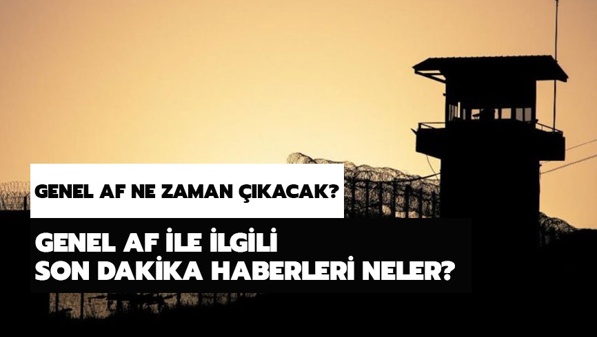 Genel af ne zaman ��kacak? Genel af son dakika geli�meleri neler?