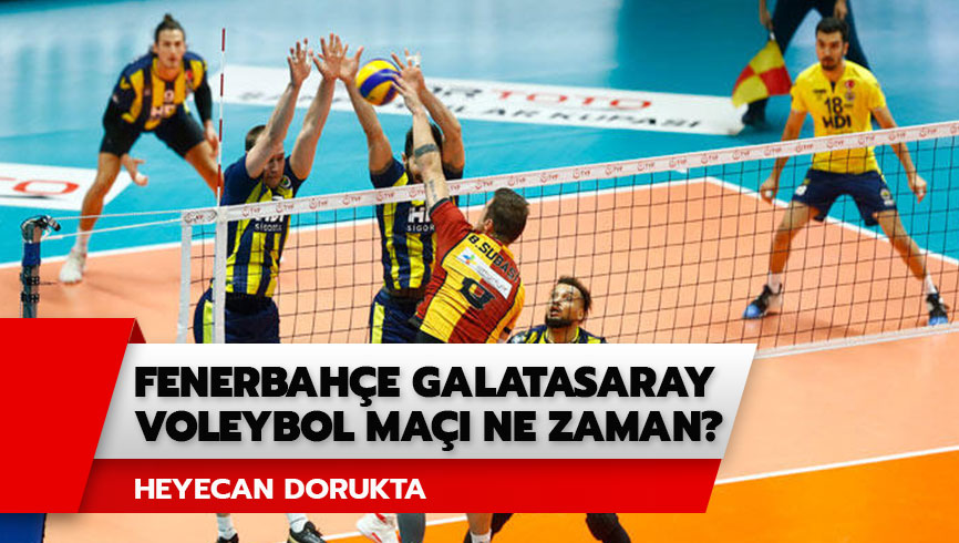  Fenerbah�e Galatasaray voleybol ma�� ne zaman? Fenerbah�e Galatasaray voleybol ma�� canl� nereden izlenir?