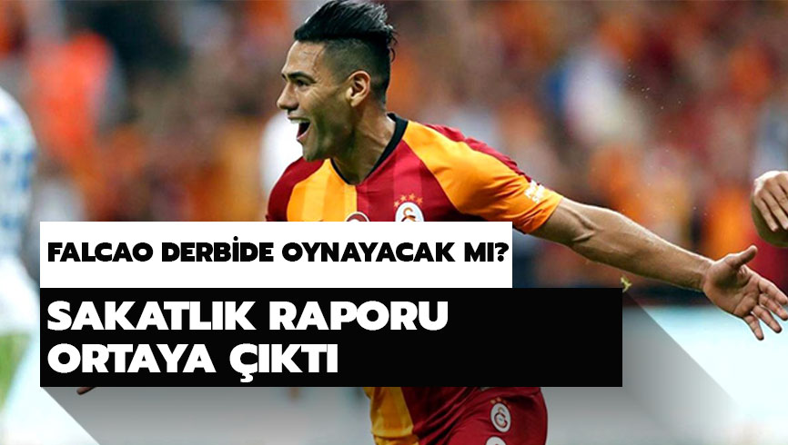 Falcao sakatl�k durumu nedir, Fenerbah�e ma��nda var m�? Falcao derbide oynayacak m�? 